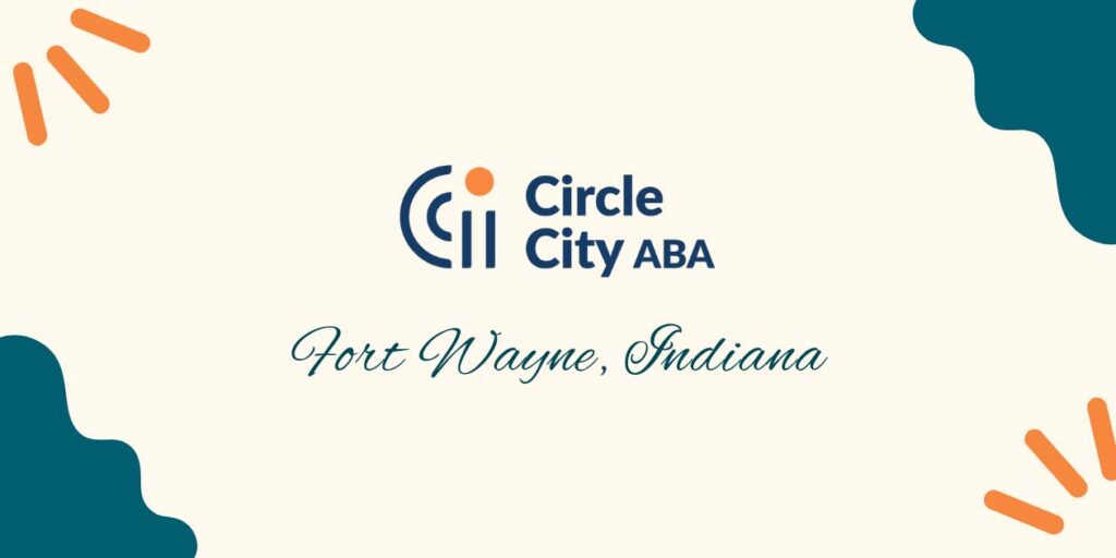 Circle City ABA is Bringing Quality ABA Therapy to Fort Wayne, IN