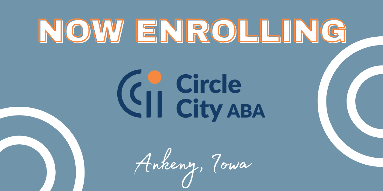 Now enrolling aba therapy services in Ankeny, Iowa