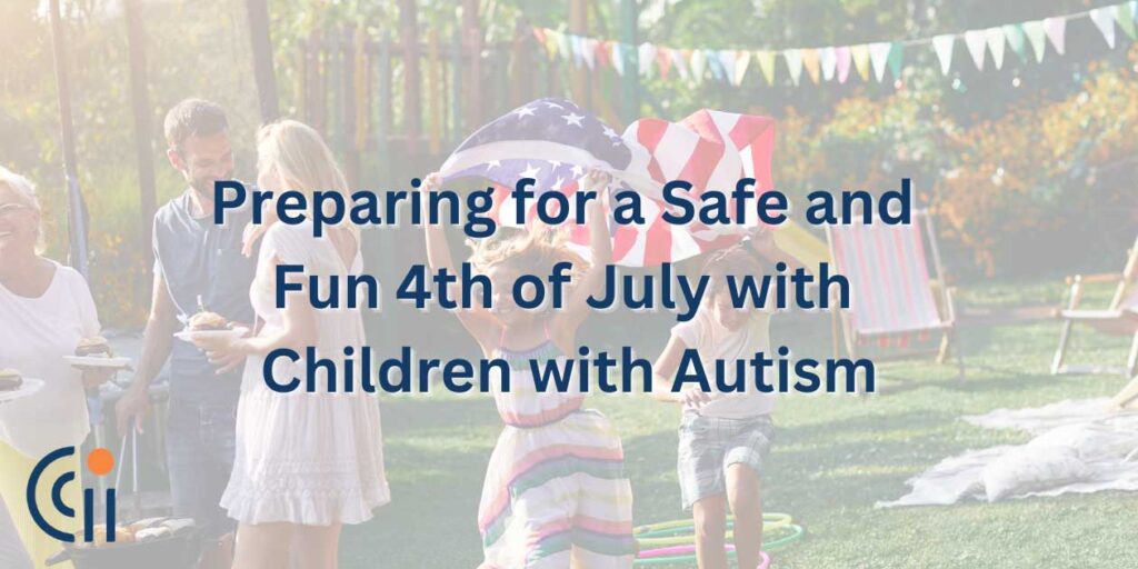 Preparing for a Safe and Fun 4th of July with Children with Autism