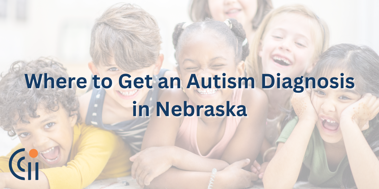 Where to Get an Autism Diagnosis in Nebraska