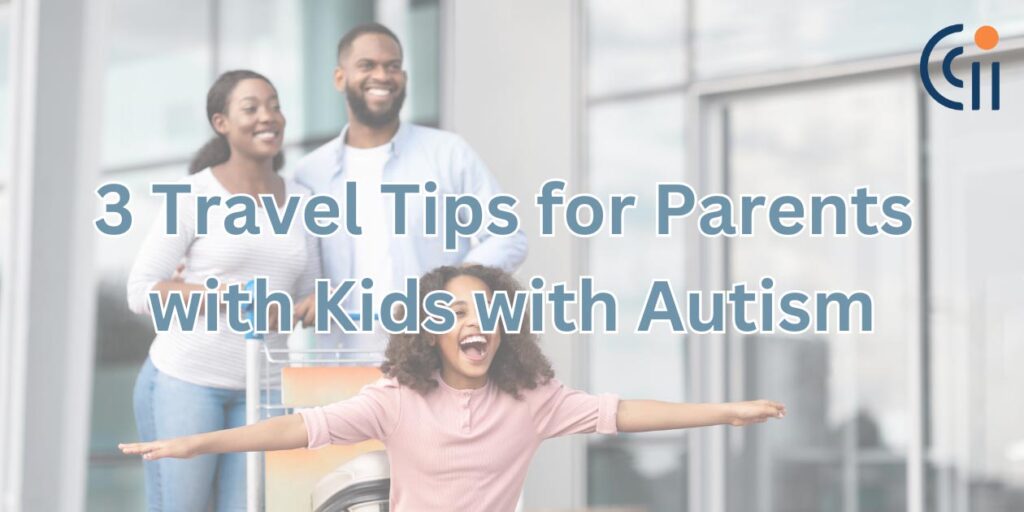 Here are three essential tips for traveling with kids with Autism to help make your journey smoother and more enjoyable.