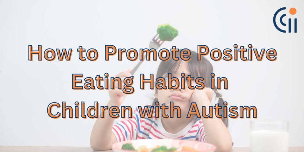 how to promote Positive eating habits in children with autism copy