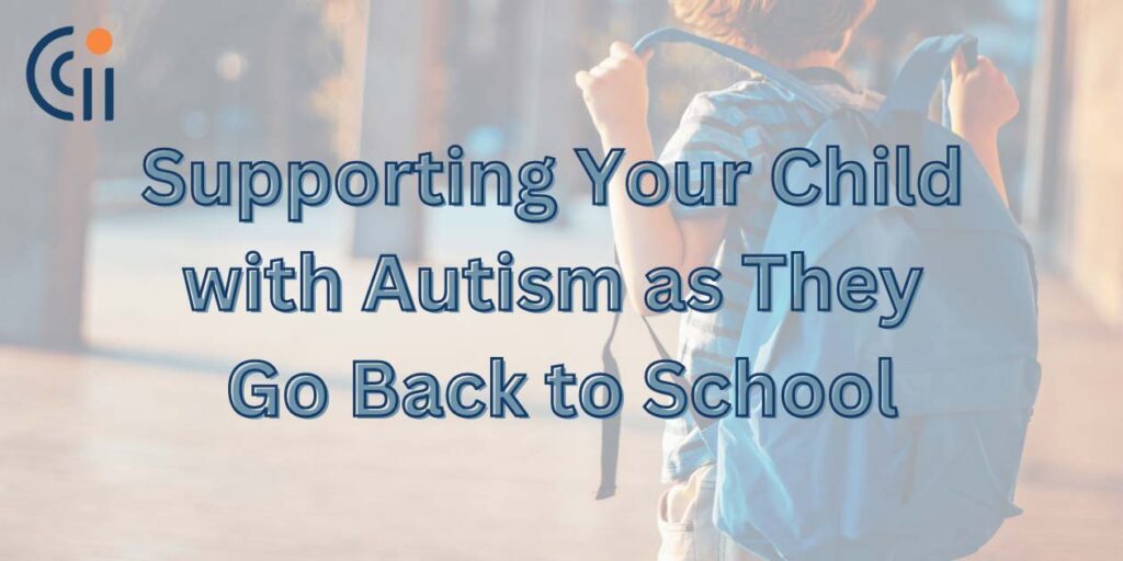 Supporting Your Child with Autism as They Go Back to School