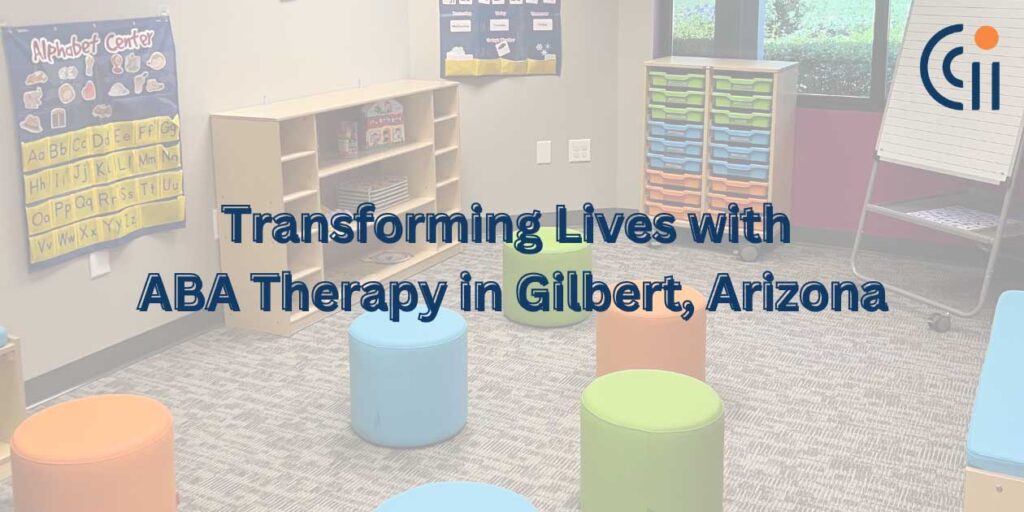 Circle City ABA: Transforming Lives with ABA Therapy in Gilbert, Arizona