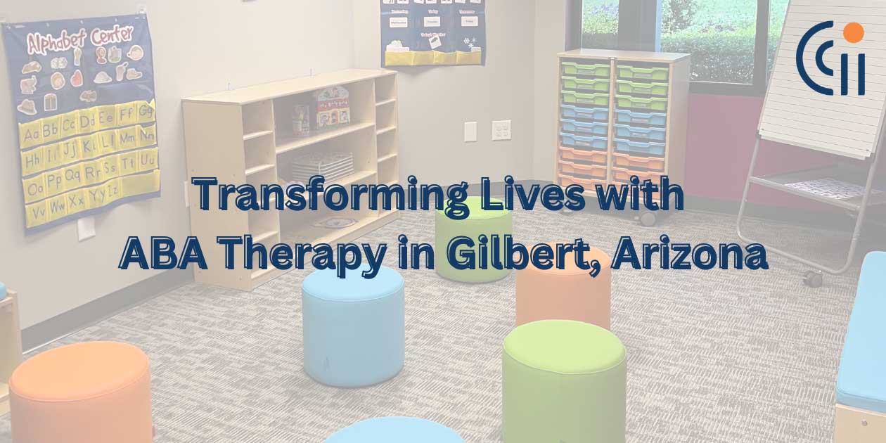 Transforming Lives with ABA Therapy in Gilbert, AZ | Circle City ABA