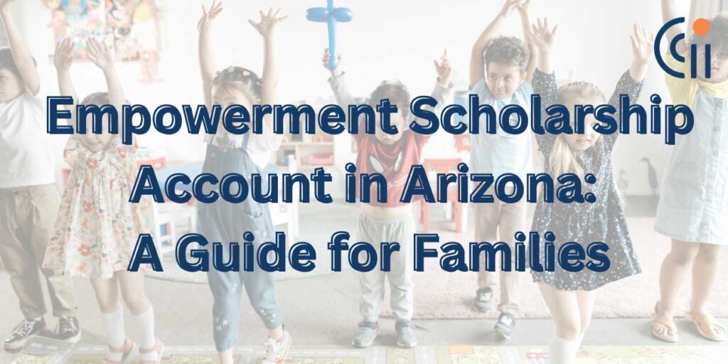 Empowerment Scholarship Account in Arizona: A Guide for Families