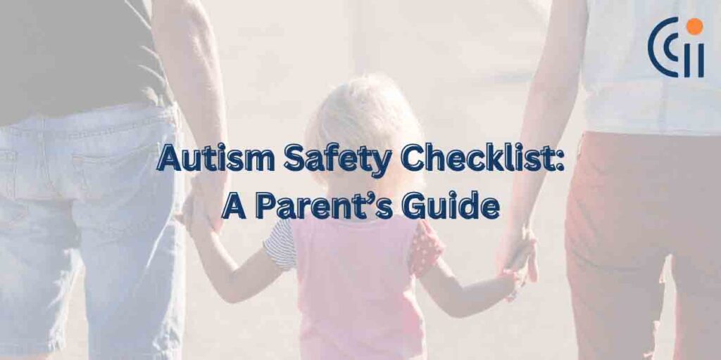 Autism Safety Checklist: A Parent’s Guide
