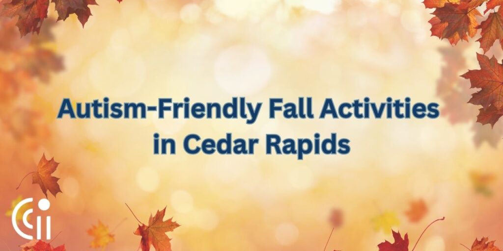 Autism-Friendly Fall Activities in Cedar Rapids