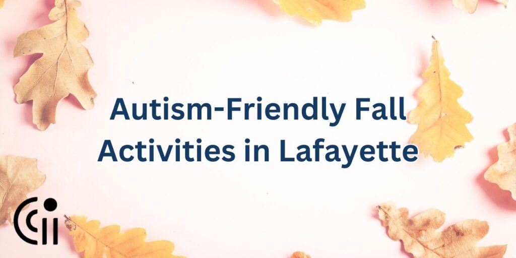 Autism-Friendly Fall Activities in Lafayette