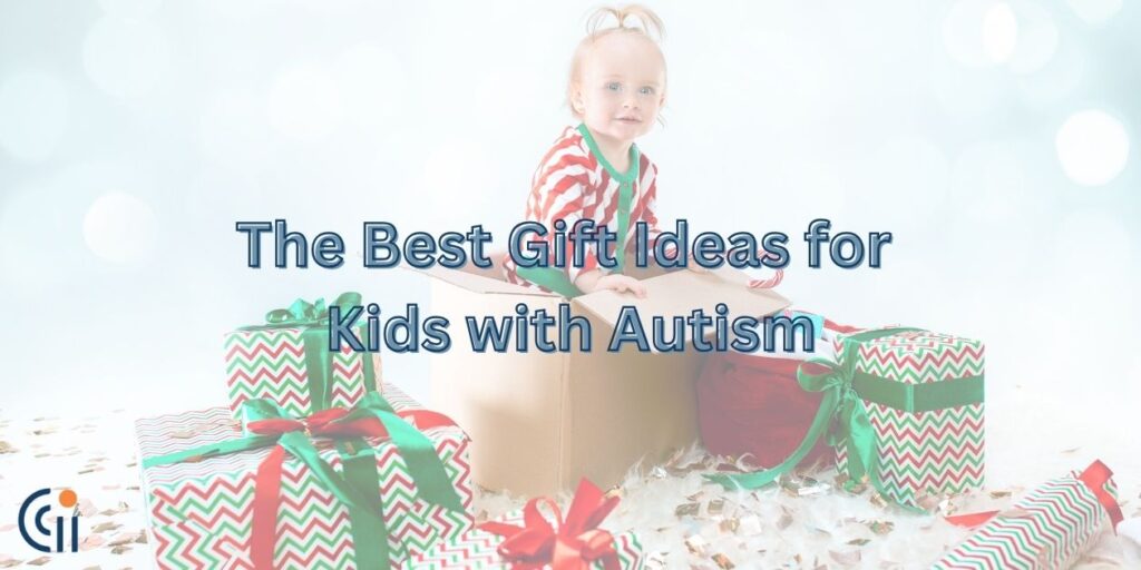 The Best Gift Ideas for Kids with Autism