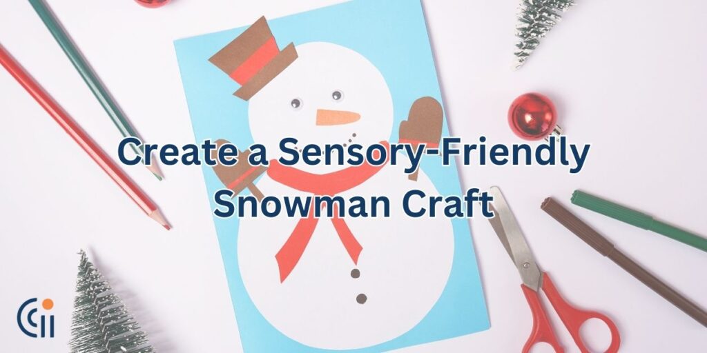 Create a Sensory-Friendly Snowman Craft