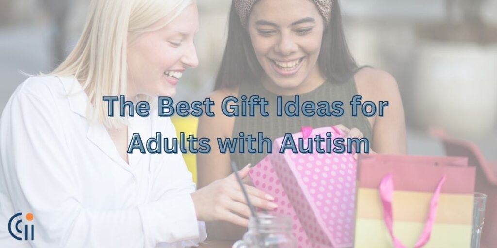 The Best Gift Ideas for Adults with Autism