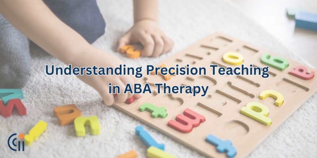 Understanding Precision Teaching in ABA Therapy