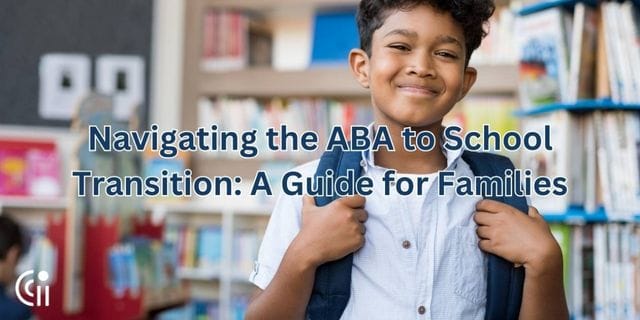 Navigating the ABA to School Transition: A Guide for Families thumbnail