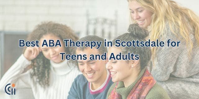 Best ABA Therapy in Scottsdale for Teens and Adults thumbnail