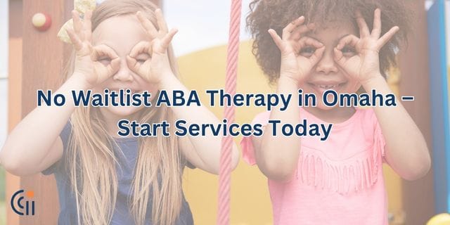 No Waitlist ABA Therapy in Omaha – Start Services Today thumbnail