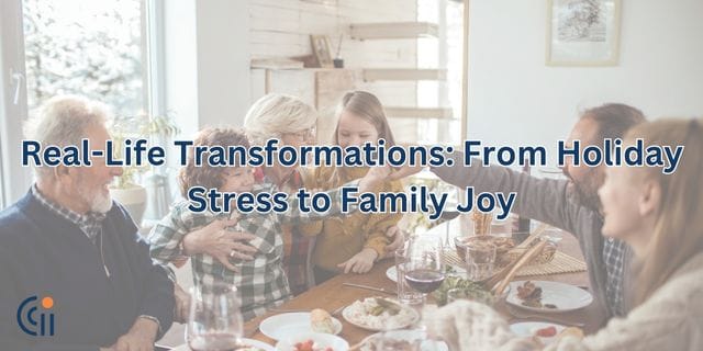 Real-Life Transformations: From Holiday Stress to Family Joy thumbnail