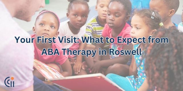 Your First Visit: What to Expect from ABA Therapy in Roswell thumbnail