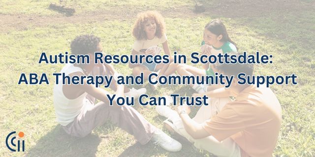 Autism Resources in Scottsdale: ABA Therapy and Community Support You Can Trust thumbnail