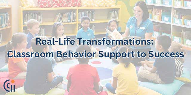 Real-Life Transformations: Classroom Behavior Support to Success thumbnail