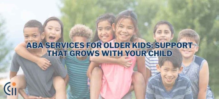 ABA Services for Older Kids: Support That Grows With Your Child thumbnail