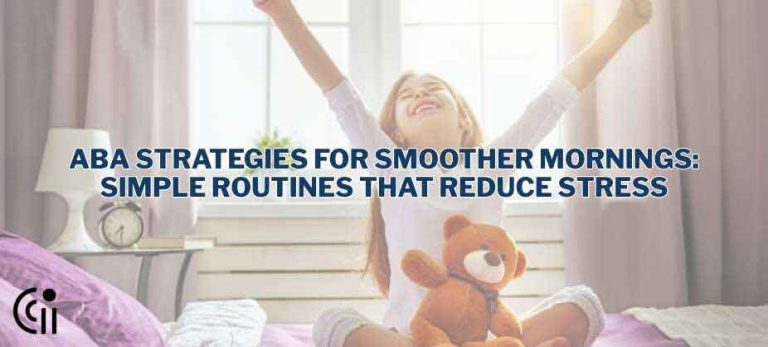 ABA Strategies for Smoother Mornings: Simple Routines That Reduce Stress thumbnail