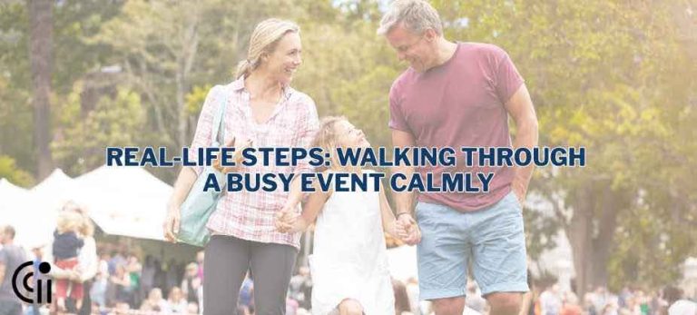 Real-Life Steps: Walking Through a Busy Event Calmly thumbnail