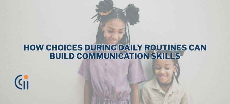 How Choices During Daily Routines Can Build Communication Skills thumbnail