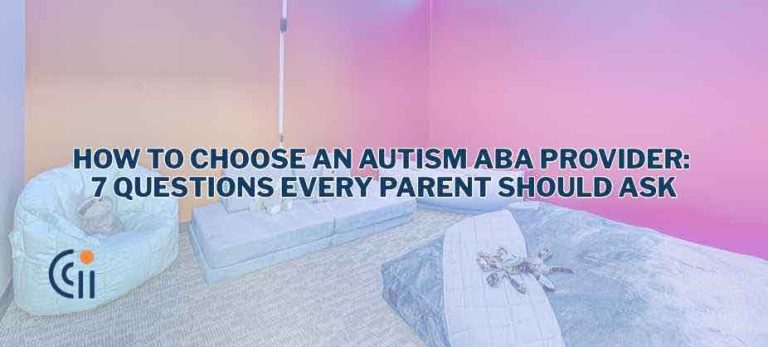 How to Choose an Autism ABA Provider: 7 Questions Every Parent Should Ask thumbnail